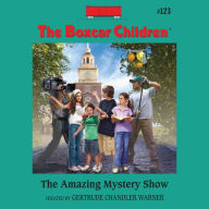 The Amazing Mystery Show (The Boxcar Children Series #123)