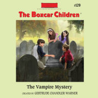 The Vampire Mystery (The Boxcar Children Series #120)