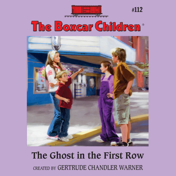 The Ghost in the First Row (The Boxcar Children Series #112)
