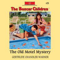 The Old Motel Mystery (The Boxcar Children Series #23)