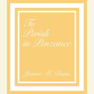 To Perish in Penzance: Dorothy Martin