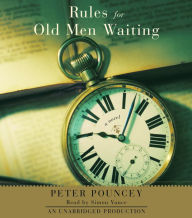 Rules for Old Men Waiting: A Novel