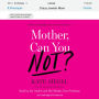 Mother, Can You Not?