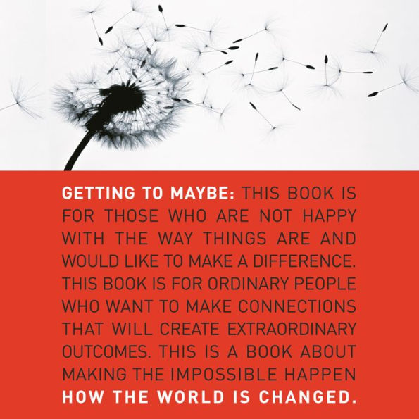 Getting to Maybe: How the World Is Changed