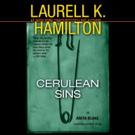 Cerulean Sins: An Anita Blake, Vampire Hunter Novel