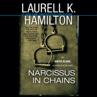 Narcissus in Chains: An Anita Blake, Vampire Hunter Novel