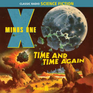X Minus One: Time and Time Again