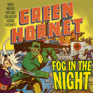 Fog in the Night: Green Hornet