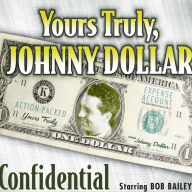 Yours Truly, Johnny Dollar: Confidential