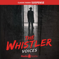 The Whistler: Voices: The Whistler