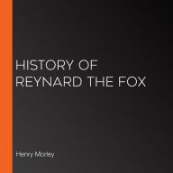 History of Reynard the Fox