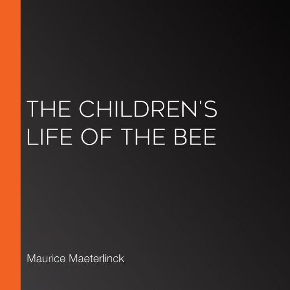 The Children's Life of the Bee