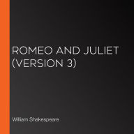 Romeo and Juliet (version 3)