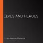 Elves and Heroes