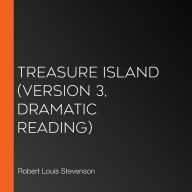 Treasure Island (version 3, dramatic reading)