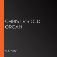 Christie's Old Organ