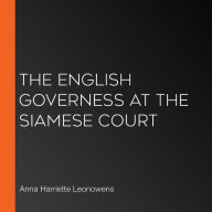 The English Governess at the Siamese Court