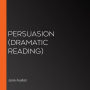 Persuasion: Dramatic Reading