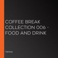 Coffee Break Collection 006 - Food and Drink