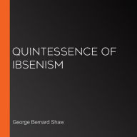 Quintessence of Ibsenism