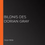 Bildnis des Dorian Gray