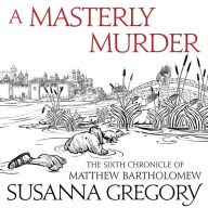A Masterly Murder (Matthew Bartholomew Series #6)