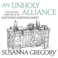 An Unholy Alliance (Matthew Bartholomew Series #2)