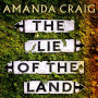 The Lie of the Land: `A very good read indeed' Matt Haig