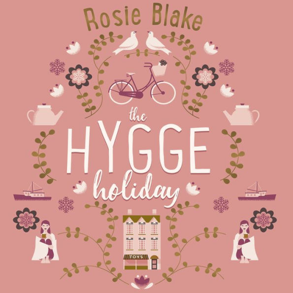 The Hygge Holiday: The warmest, funniest, cosiest romantic comedy of the year