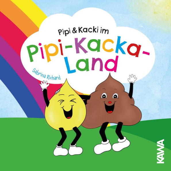 Pipi & Kacki im Pipi-Kacka-Land