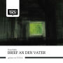 Brief an den Vater (Abridged)