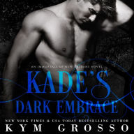 Kade's Dark Embrace (Immortals of New Orleans, Book 1)