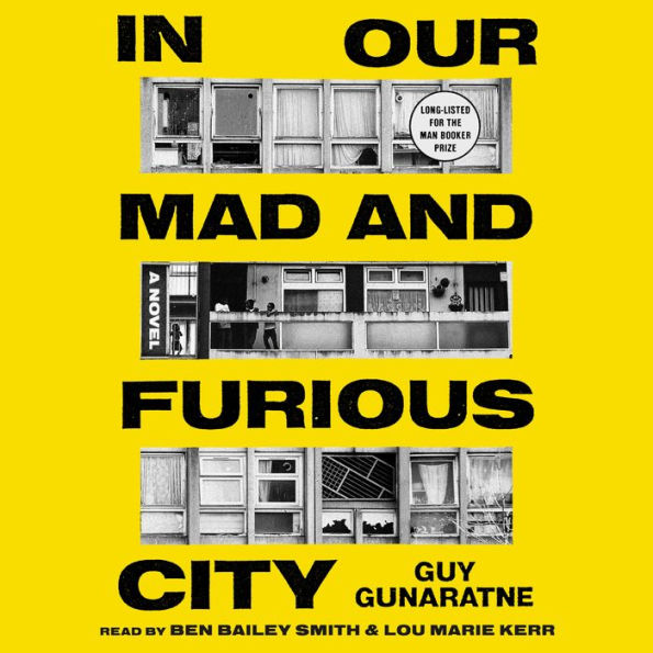 In Our Mad and Furious City: A Novel