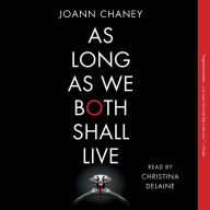 As Long as We Both Shall Live: A Novel