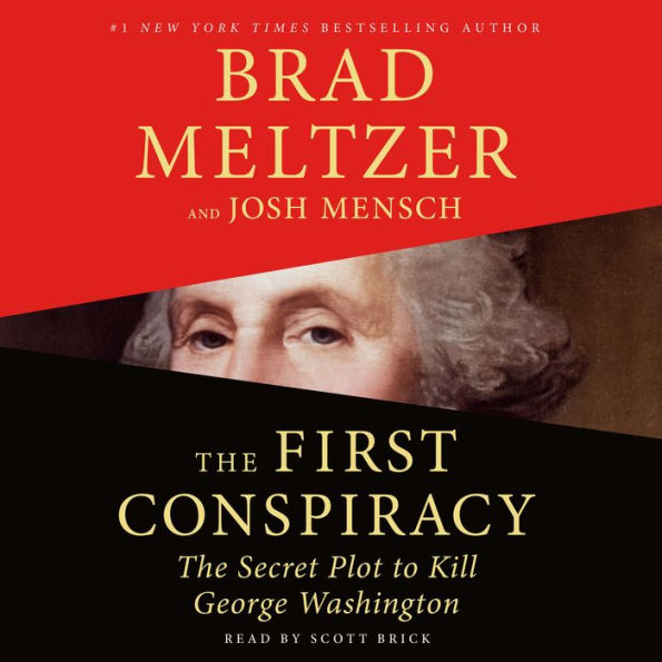 The First Conspiracy: The Secret Plot to Kill George Washington