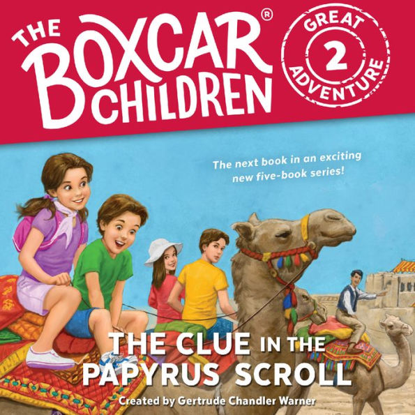 The Clue in the Papyrus Scroll (The Boxcar Children Great Adventure #2)