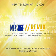 The Message: Remix: New Testament: The Bible in Contemporary Language