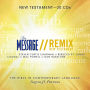 The Message: Remix: New Testament: New Testament