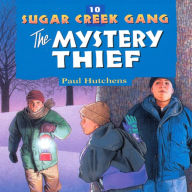 The Mystery Thief (Sugar Creek Gang Series #10)