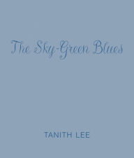 The Sky-Green Blues (Abridged)