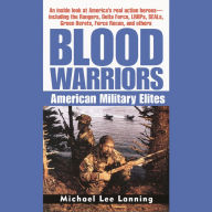 Blood Warriors: American Military Elites (Abridged)