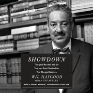 Showdown: Thurgood Marshall and the Supreme Court Nomination That Changed America