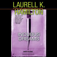 Incubus Dreams: An Anita Blake, Vampire Hunter Novel