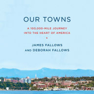 Our Towns: A 100,000-Mile Journey into the Heart of America