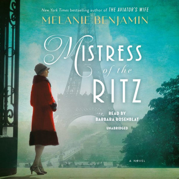 Mistress of the Ritz: A Novel