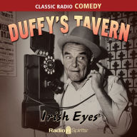 Duffy's Tavern: Irish Eyes