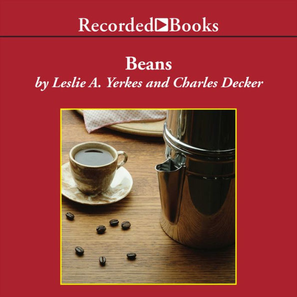 Beans: Four Principles for Running a Business in Good Times or Bad