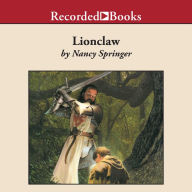 Lionclaw: A Tale of Rowan Hood