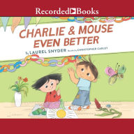 Charlie & Mouse Even Better