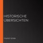 Historische Übersichten